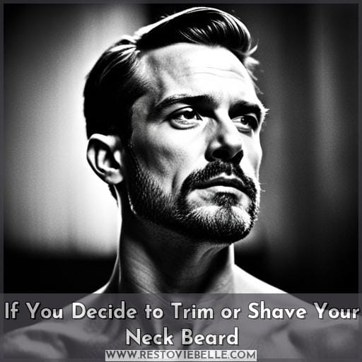 If You Decide to Trim or Shave Your Neck Beard