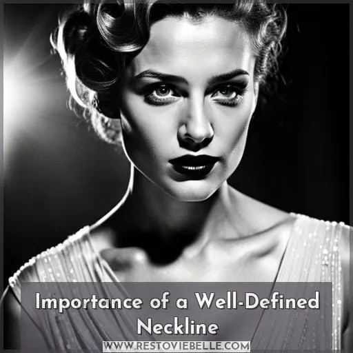 Importance of a Well-Defined Neckline