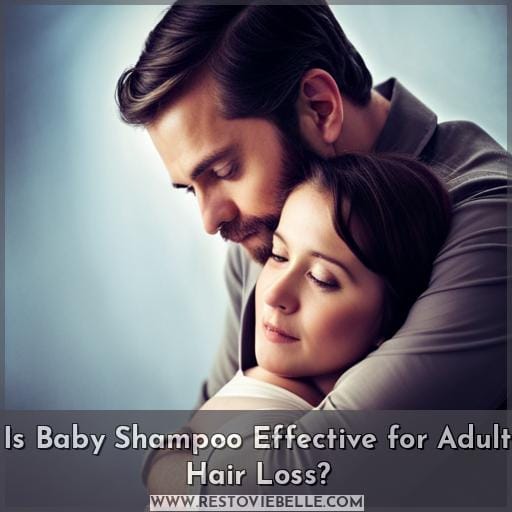 Is Baby Shampoo Effective for Adult Hair Loss