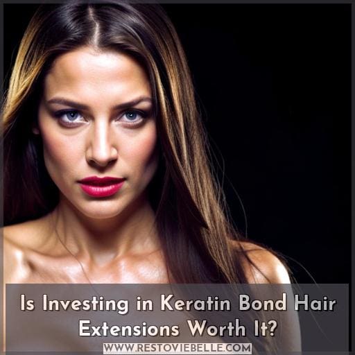Is Investing in Keratin Bond Hair Extensions Worth It