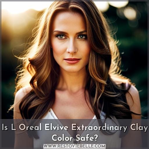 Is L Oreal Elvive Extraordinary Clay Color Safe