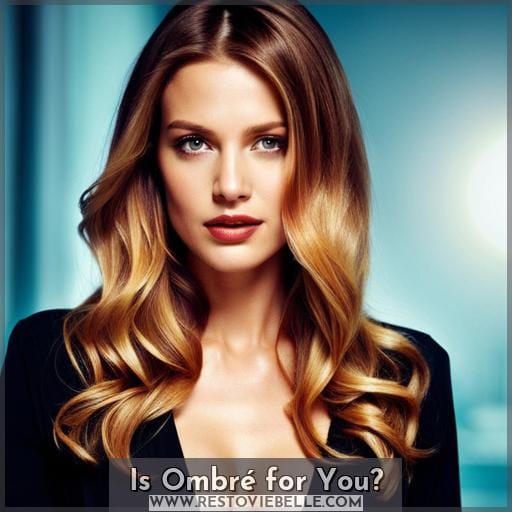 Is Ombré for You