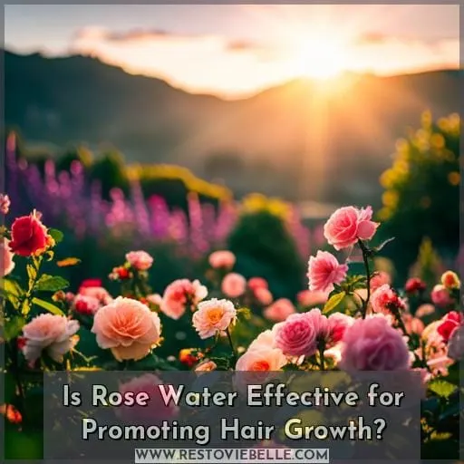 Is Rose Water Effective for Promoting Hair Growth