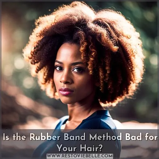 Is the Rubber Band Method Bad for Your Hair