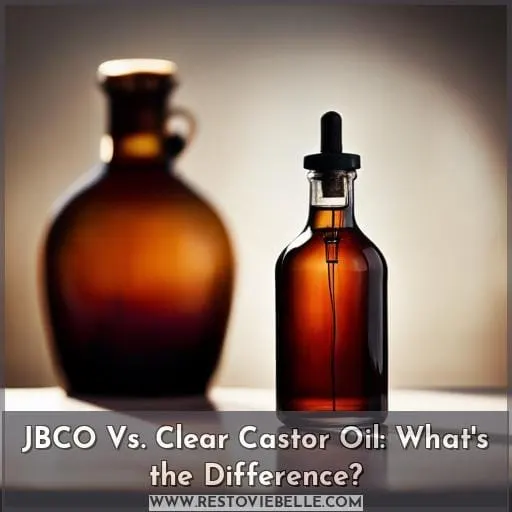 JBCO Vs. Clear Castor Oil: What