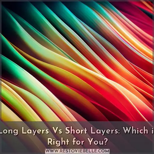 long layers vs short layers