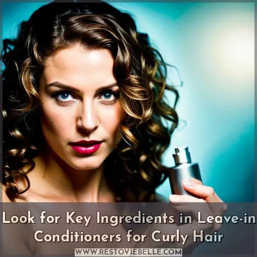 Look for Key Ingredients in Leave-in Conditioners for Curly Hair
