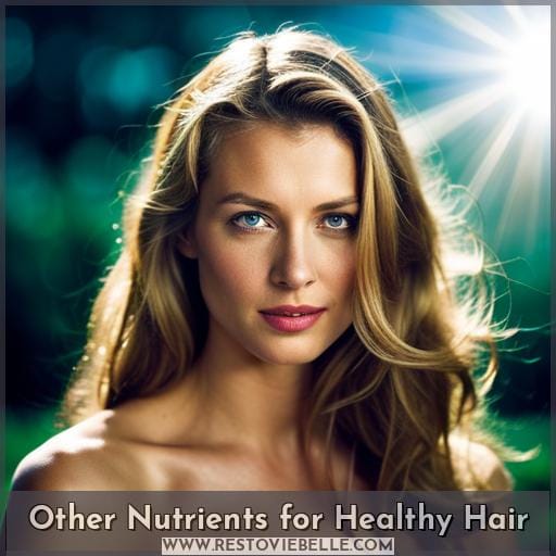 Other Nutrients for Healthy Hair
