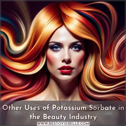 Other Uses of Potassium Sorbate in the Beauty Industry