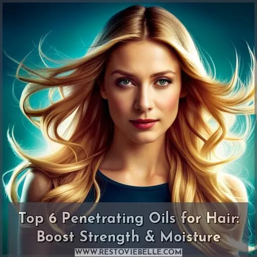 penetrating oils for hair shaft