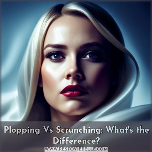 Plopping Vs Scrunching: What