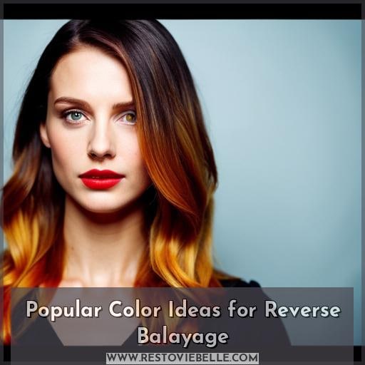 Popular Color Ideas for Reverse Balayage
