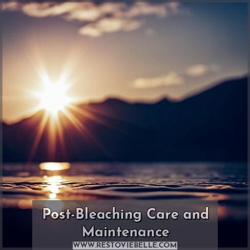 Post-Bleaching Care and Maintenance