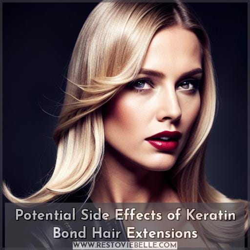 Potential Side Effects of Keratin Bond Hair Extensions
