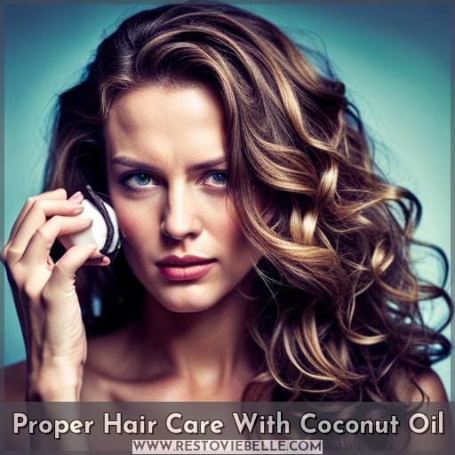 Proper Hair Care With Coconut Oil