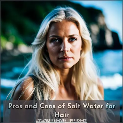 Pros and Cons of Salt Water for Hair
