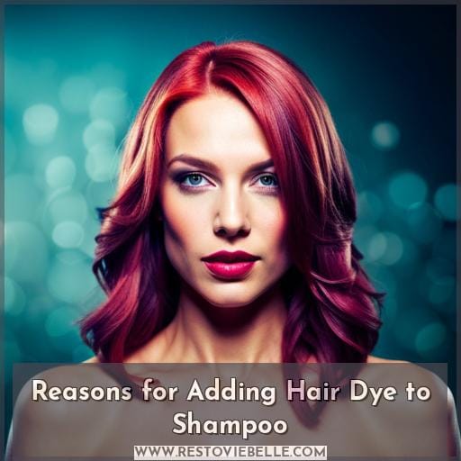 Reasons for Adding Hair Dye to Shampoo