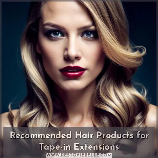 Recommended Hair Products for Tape-in Extensions