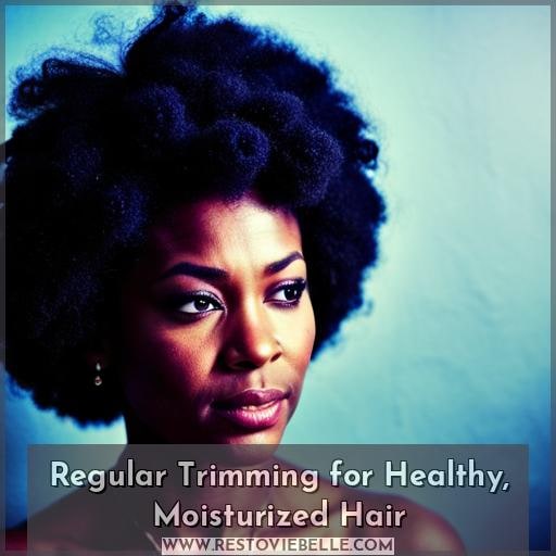 Regular Trimming for Healthy, Moisturized Hair