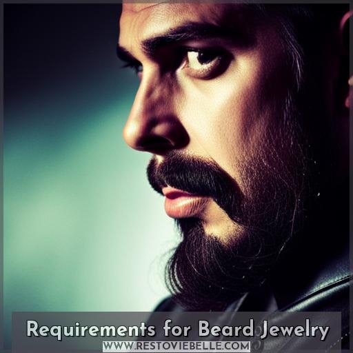 Requirements for Beard Jewelry