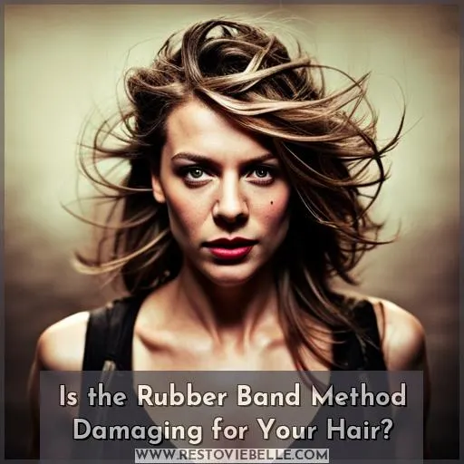 rubber band method bad for hair