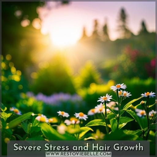 Severe Stress and Hair Growth