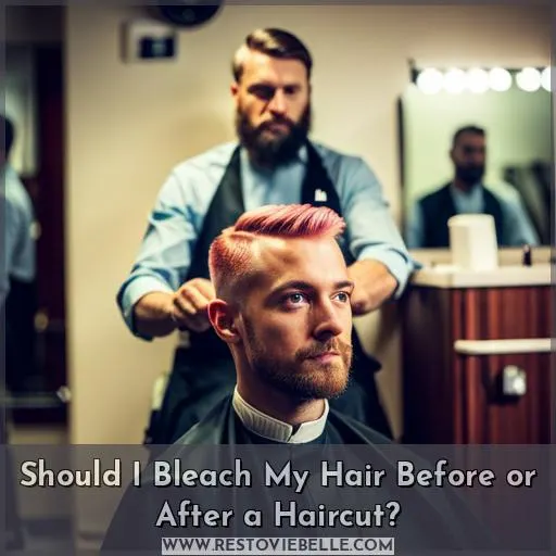 Should I Bleach My Hair Before or After a Haircut