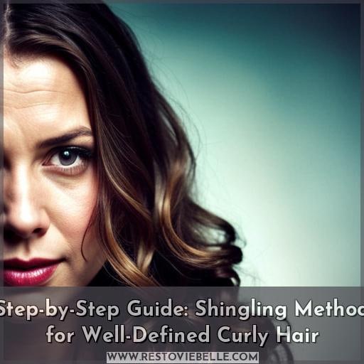 Step-by-Step Guide: Shingling Method for Well-Defined Curly Hair