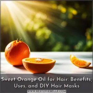 sweet orange oil for hair