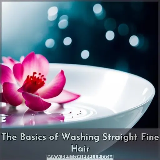 The Basics of Washing Straight Fine Hair