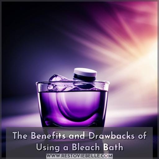 The Benefits and Drawbacks of Using a Bleach Bath The Benefits and Drawbacks of Using a Bleach Bath