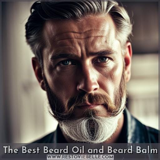 The Best Beard Oil and Beard Balm