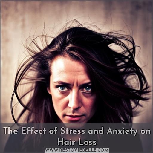 The Effect of Stress and Anxiety on Hair Loss