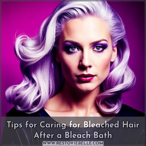 Tips for Caring for Bleached Hair After a Bleach Bath