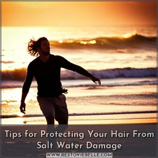 Tips for Protecting Your Hair From Salt Water Damage