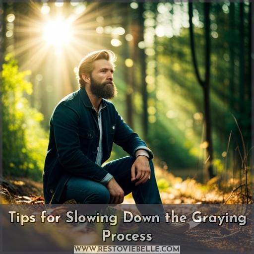 Tips for Slowing Down the Graying Process
