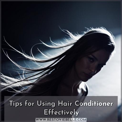 Tips for Using Hair Conditioner Effectively