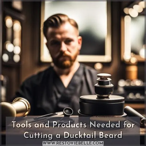 Tools and Products Needed for Cutting a Ducktail Beard