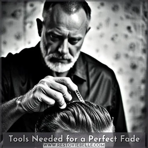 Tools Needed for a Perfect Fade