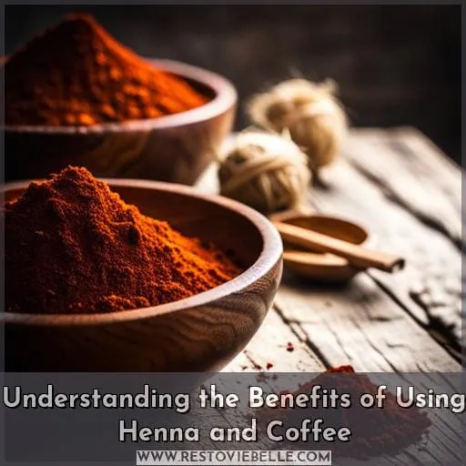 Understanding the Benefits of Using Henna and Coffee