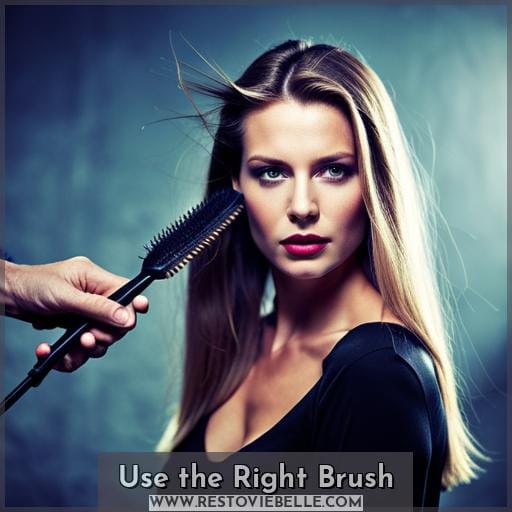 Use the Right Brush
