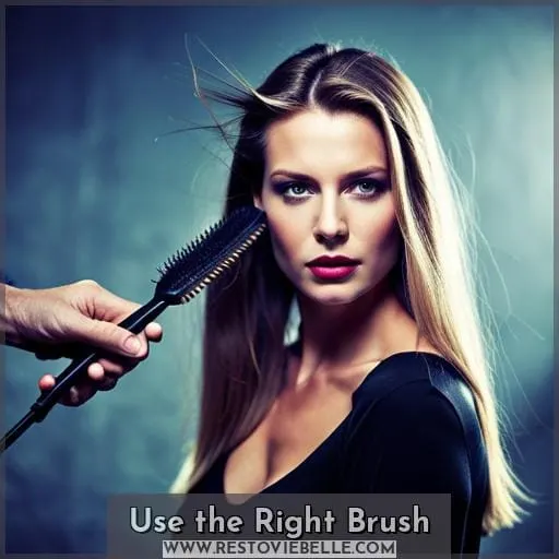 Use the Right Brush