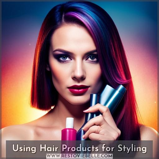 Using Hair Products for Styling