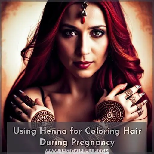 Using Henna for Coloring Hair During Pregnancy