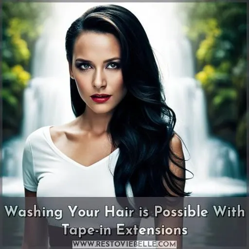 Washing Your Hair is Possible With Tape-in Extensions