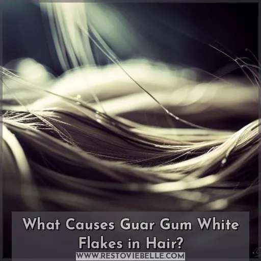 What Causes Guar Gum White Flakes in Hair