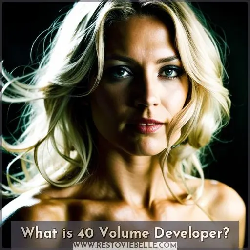 What is 40 Volume Developer
