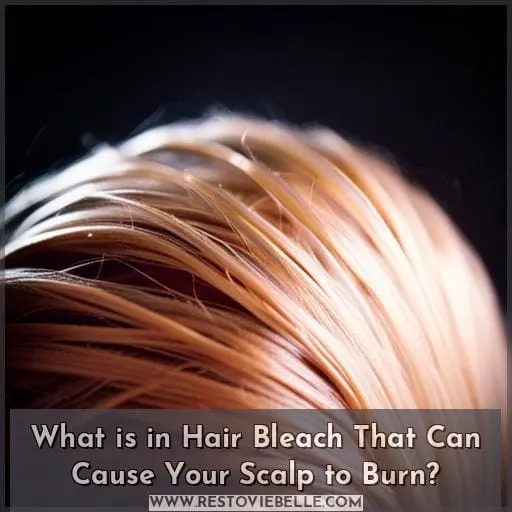 What is in Hair Bleach That Can Cause Your Scalp to Burn