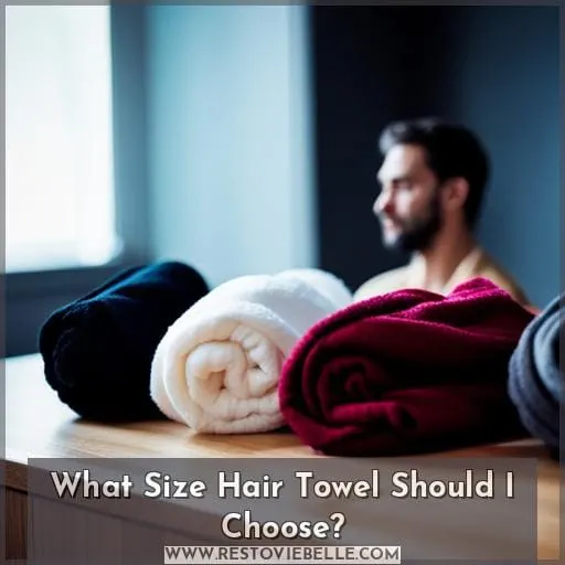 what size hair towel should i choose