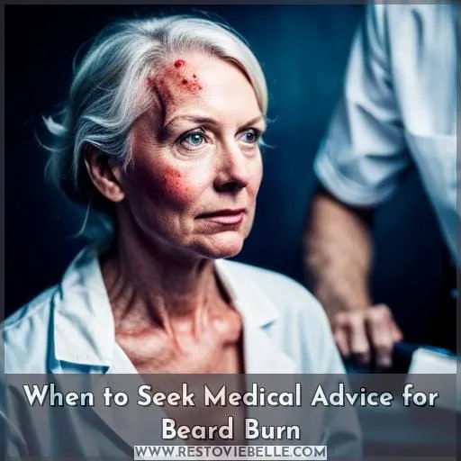 When to Seek Medical Advice for Beard Burn